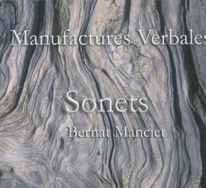 Manufactures Verbales : Sonets de Bernard Manciet