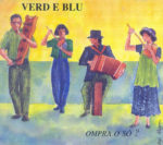 Verd e Blu : Ompra o só ?