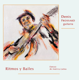 Denis Frossard : Ritmos y Bailes