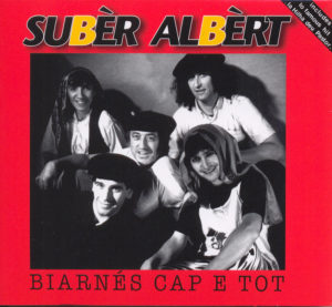 Subèr Albèrt : Biarnés cap e tot