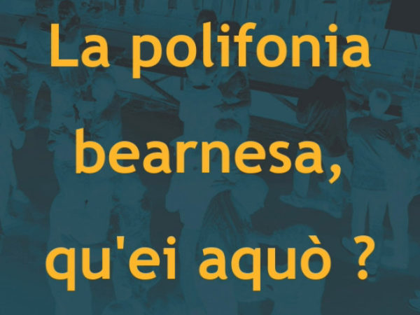 01 : La polyphonie béarnaise, qu’est-ce que c’est ?