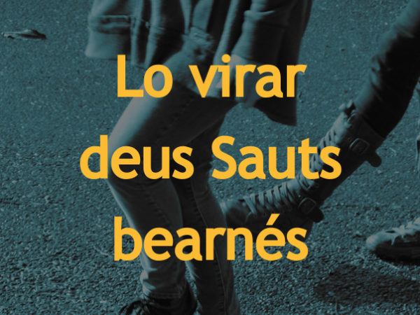 06 : Lo virar deus Sauts bearnés