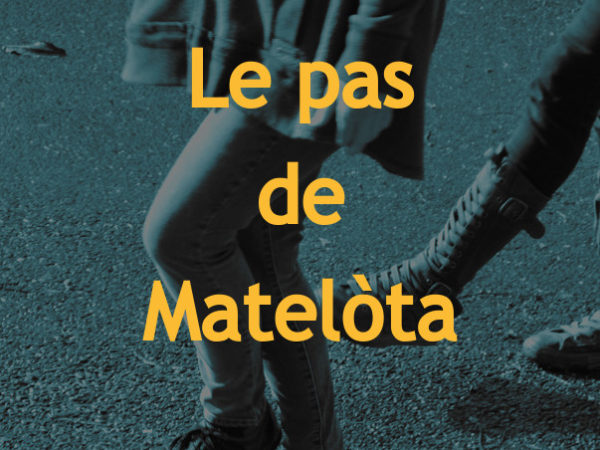 07 : Le pas de Matelòta